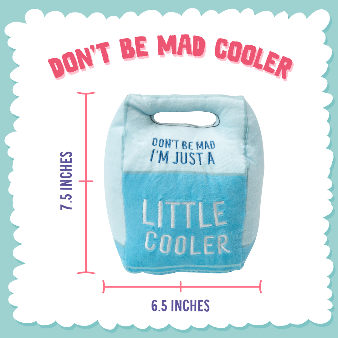 Don't Be Mad Cooler